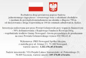 Rozbudowa drogi powiatowej poprzez budowę jednostronnego ciągu pieszo - rowerowego wraz z odcinkami chodników i zjazdami do przyległych nieruchomości na odcinku o długości 750 m, od skrzyżowania z drogą wojewódzką nr 144 do ostatnich zabudowań m. Kulice Rozbudowa drogi powiatowej poprzez budowę jednostronnego ciągu pieszo - rowerowego wraz z odcinkami chodników i zjazdami do przyległych nieruchomości na odcinku o długości 750 m, od skrzyżowania z drogą wojewódzką nr 144 do ostatnich zabudowań m. Kulice