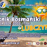 Zapraszamy na Piknik Bosmański 6 lipca na plaży w Lubczynie